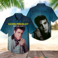 Elvis Presley Dont Be Cruel Hawaiian Shirt